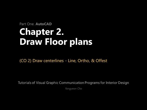 Thumbnail for the embedded element "02 - Draw Floor plans - CO 2 - Draw centerlines - Line, Ortho, & Offset"