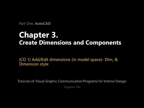 Thumbnail for the embedded element "03 - Create Dimensions and Components - CO 1 - Dimensions (in model space)- Dim, & Dimension style"