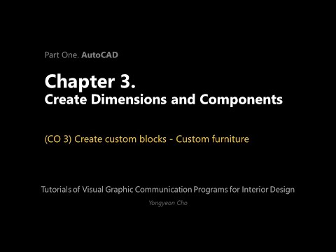 Thumbnail for the embedded element "03 - Create Dimensions and Components - CO 3 - Create custom blocks - Custom furniture"
