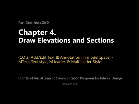 Thumbnail for the embedded element "04 - Draw Elevations and Sections - CO 3 - Text & Annotation - MText, Text style, & Mleader"
