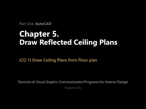 Thumbnail for the embedded element "05 - Draw Reflected Ceiling Plans - CO 1 - Draw Ceiling Plans from Floor plan"