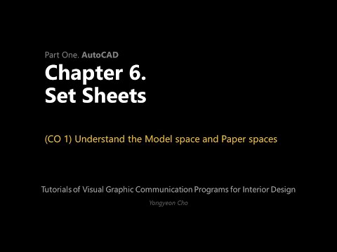 Thumbnail for the embedded element "06 - Set Sheets - CO 1 - Understand the Model space and Paper spaces"
