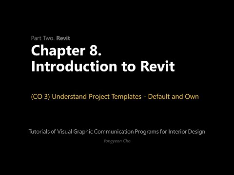 Thumbnail for the embedded element "08 - Introduction to Revit - CO 3 - Understand Project Templates - Default and Own"
