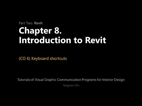 Thumbnail for the embedded element "08 - Introduction to Revit - CO 6 - Keyboard shortcuts"