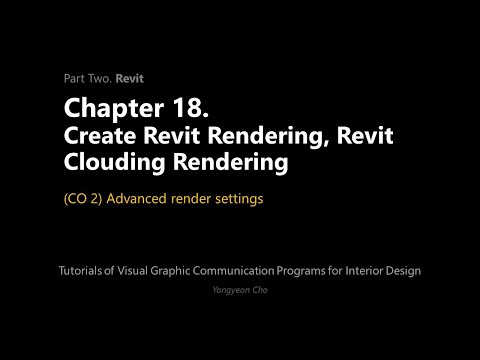 Thumbnail for the embedded element "18 - Revit Rendering, Revit Clouding Rendering - CO 2 - Advanced render settings"