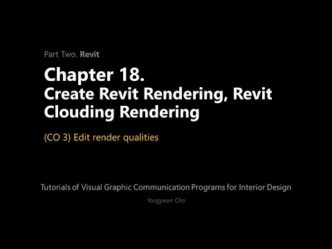 Thumbnail for the embedded element "18 - Revit Rendering, Revit Clouding Rendering - CO 3 - Edit render qualities"