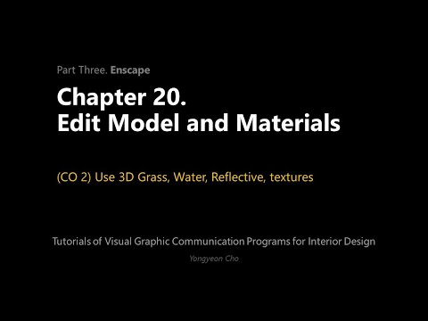 Thumbnail for the embedded element "20 - Enscape - Edit Model and Materials - CO 2 - Use 3D Grass, Water, Reflective, textures"