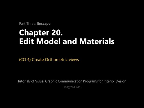 Thumbnail for the embedded element "20 - Enscape - Edit Model and Materials - CO 4 - Create Orthometric views"