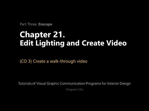 Thumbnail for the embedded element "21 - Enscape - Edit Lighting and Create Video - CO 3 - Create a walk-through video"