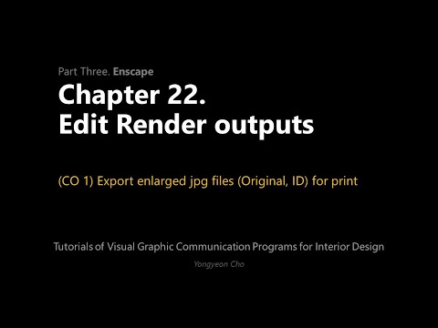 Thumbnail for the embedded element "22 - Enscape - Edit Render outputs - CO 1 - Export enlarged jpg files (Original, ID) for print"