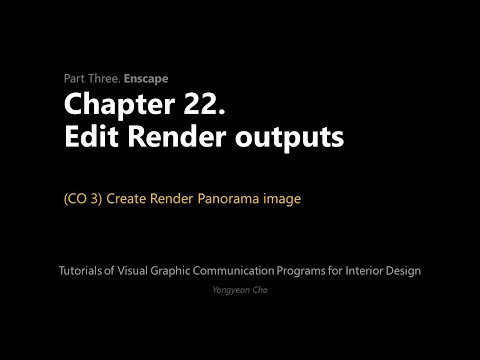 Thumbnail for the embedded element "22 - Enscape - Edit Render outputs - CO 3 - Create Render Panorama image"