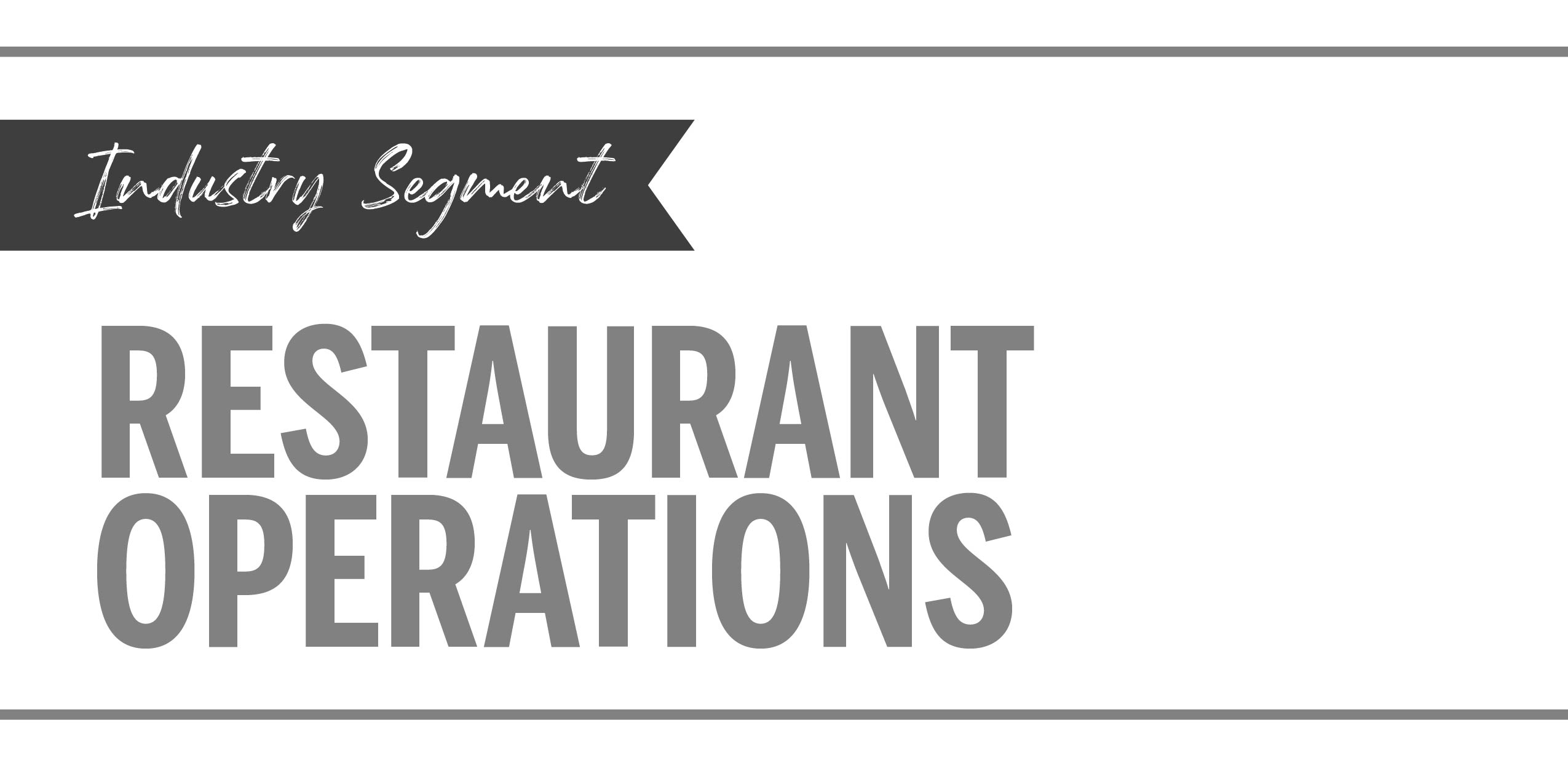 Industry Segment Restaurant Operations.jpg