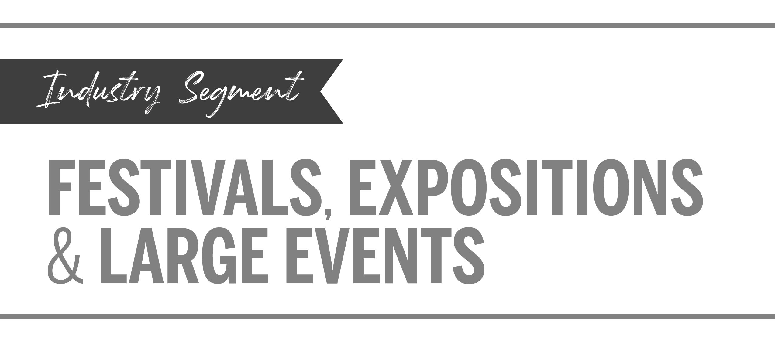 Industry Segment Festivals, Expositions, and large events.jpg