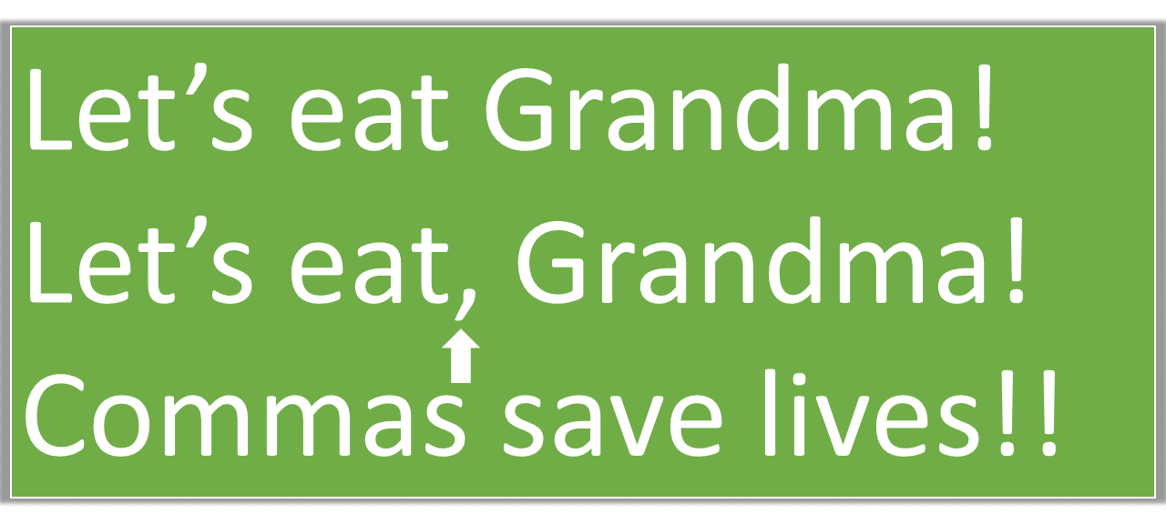 ¡Comamos a la abuela! ¡Comamos, abuela! ¡Las comas salvan vidas!!