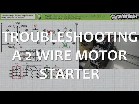 Thumbnail for the embedded element "Troubleshooting a Two Wire Magnetic Motor Starter HAND-OFF-AUTO Circuit"
